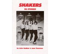 Shakers (Re-stirred): Written by John Godber, 1998 Edition, (2nd Revised edition) Publisher: Josef Weinberger Plays [Paperback]