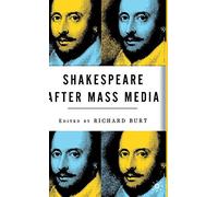 Shakespeare After Mass Media – Macmillan