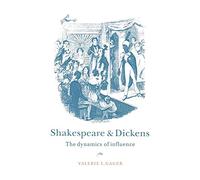 Shakespeare and Dickens: The Dynamics of Influence