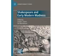 Shakespeare and Early Modern Madness
