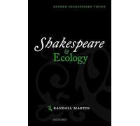 Shakespeare and Ecology (Oxford Shakespeare Topics)
