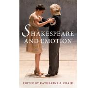 Shakespeare and Emotion