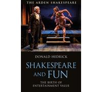 Shakespeare and Fun : The Birth of Entertainment Value