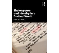 Shakespeare and Identity in a Divided World