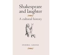 Shakespeare and Laughter: A Cultural History