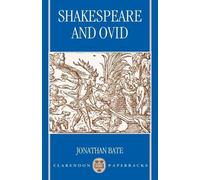 Shakespeare and Ovid by Jonathan Bate (English) Paperback Book