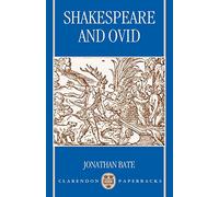Jonathan Bate – Shakespeare and Ovid (Clarendon Paperbacks) – Paperback (1994)