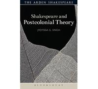 Shakespeare and Postcolonial Theory (Shakespeare and Theory)