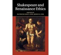 Shakespeare and Renaissance Ethics