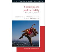 Shakespeare and Seriality : Page, Stage, Screen