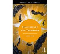 Shakespeare and Terrorism (Spotlight on Shakespeare)