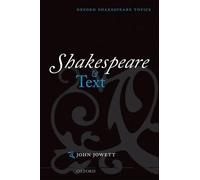 John Jowett – Shakespeare and Text – Oxford Shakespeare Topics – Paperback