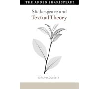 Shakespeare and Textual Theory (Shakespeare and Theory)