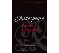 Shakespeare and the Arts of Language by Russ McDonald - 9780198711711