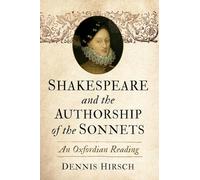 Shakespeare and the Authorship of the Sonnets: An Oxfordian Reading