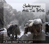 Shakespeare And The Bible - Please Keep To The Left