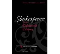 Shakespeare and the Eighteenth Century by Michael Caines - 9780199642373