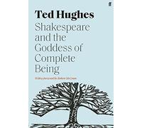 Shakespeare and the Goddess of Complete Being – Faber & Faber