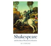 Shakespeare and the Idea of Western Civilization