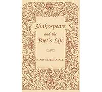 Shakespeare and the Poet's Life
