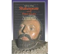 Shakespeare and the Prince of Love: The Feast of Misrule in the Middle Temple