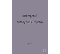 Shakespeare: Antony and Cleopatra: 41 (Casebooks Series)