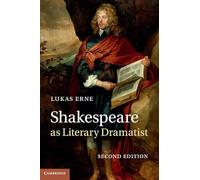 Shakespeare as Literary Dramatist