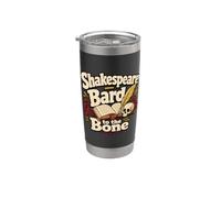 Shakespeare Bard to The Bone Stainless Steel Insulated Tumbler