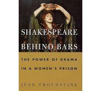 Shakespeare Behind Bars: The Power of Drama in a Women's Prison
