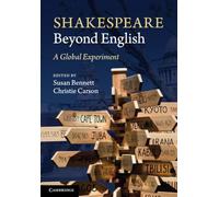 Shakespeare Beyond English: A Global Experiment