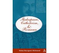 Shakespeare, Catholicism and Romance