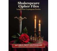 Shakespeare Cipher Files: Large-Print Cryptogram Puzzles - Public Domain Classics