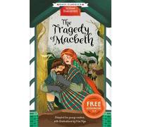 Shakespeare Easy Classics: The Tragedy of Macbeth - Abridged & illustrated, perfect for readers aged 7-9!: 1 (The William Shakespeare Children's Collection (Series 2))