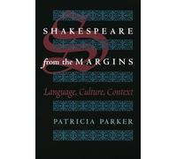 Shakespeare from the Margins: Language, Culture, Context