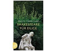 Shakespeare fur Eilige: Die zwanzig besten Stucke als Geschichten, Lamb, PB.