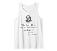 Shakespeare Hamlet Quote - The Lady Doth Protest Too Much Tank Top