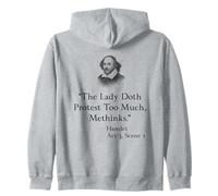Shakespeare Hamlet Quote - The Lady Doth Protest Too Much Zip Hoodie