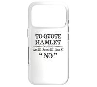 Shakespeare Hamlet Quote | Theatre Stage Manager Actor Funny Case for iPhone 17 Pro
