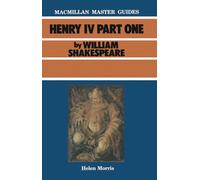 Shakespeare: Henry IV Part I: 16 (Macmillan Master Guides)
