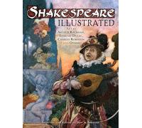 Shakespeare Illustrated: Art by Arthur Rackham, Edmund Dulac, Charles Robinson and Others (Dover Fine Art, History of Art)