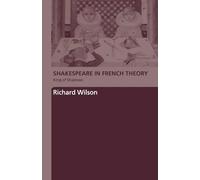Shakespeare in French Theory: King of Shadows