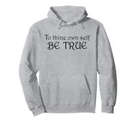 Shakespeare Inspired To Thine Own Self Be True Pullover Hoodie