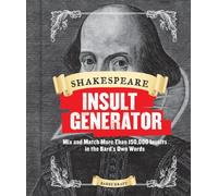 Shakespeare Insult Generator: Written by Barry Kraft, 2014 Edition, Publisher: Chronicle Books [Hardcover]