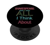 Shakespeare Is All I Think About Humorous Slogan Meme PopSockets Adhesive PopGrip