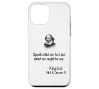 Shakespeare King Lear Play Quote - Speak What We Feel... Case for iPhone 12 mini