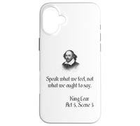 Shakespeare King Lear Play Quote - Speak What We Feel... Case for iPhone 16 Plus