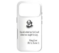 Shakespeare King Lear Play Quote - Speak What We Feel... Case for iPhone 17 Pro