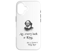 Shakespeare King Lear Shirt Quote - Ay, Every Inch a King Case for iPhone 16