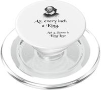 Shakespeare King Lear Shirt Quote - Ay, Every Inch a King PopSockets PopGrip for MagSafe