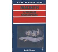 Shakespeare: Macbeth: 15 (Bloomsbury Master Guides)